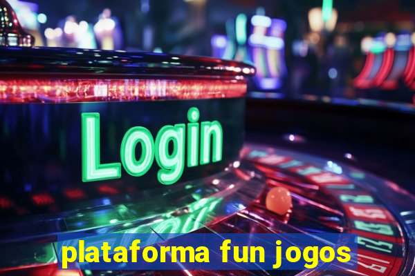 plataforma fun jogos